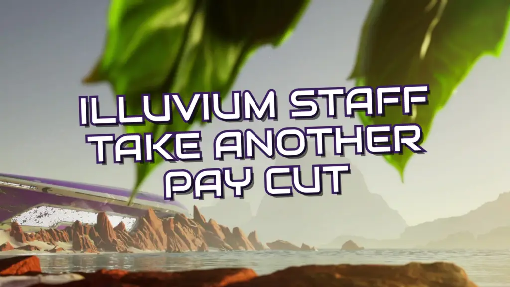In this image from Illuvium, large green leaves frame a view of a futuristic purple structure on a rocky shore next to the water, overlaid with the text "ILLUVIUM STAFF TAKE ANOTHER PAY CUT".