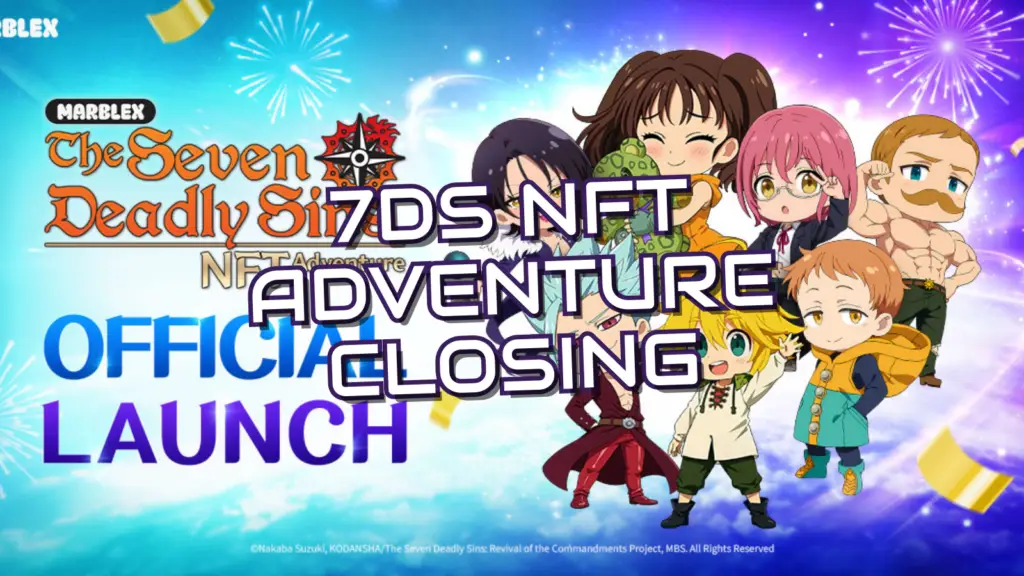 Cartoon versions of The Seven Deadly Sins characters, including Meliodas and Ban, beside the Seven Deadly Sins NFT Adventure logo and the words Official Launch.