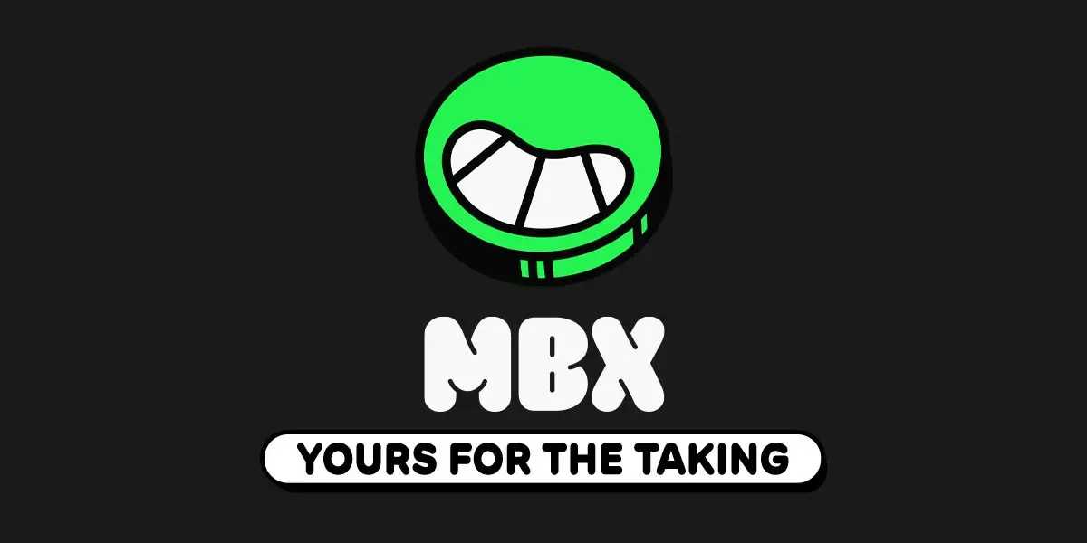 A green cartoon coin with a wide grin above the letters MBX and the line Yours for the taking, on a dark grey background.