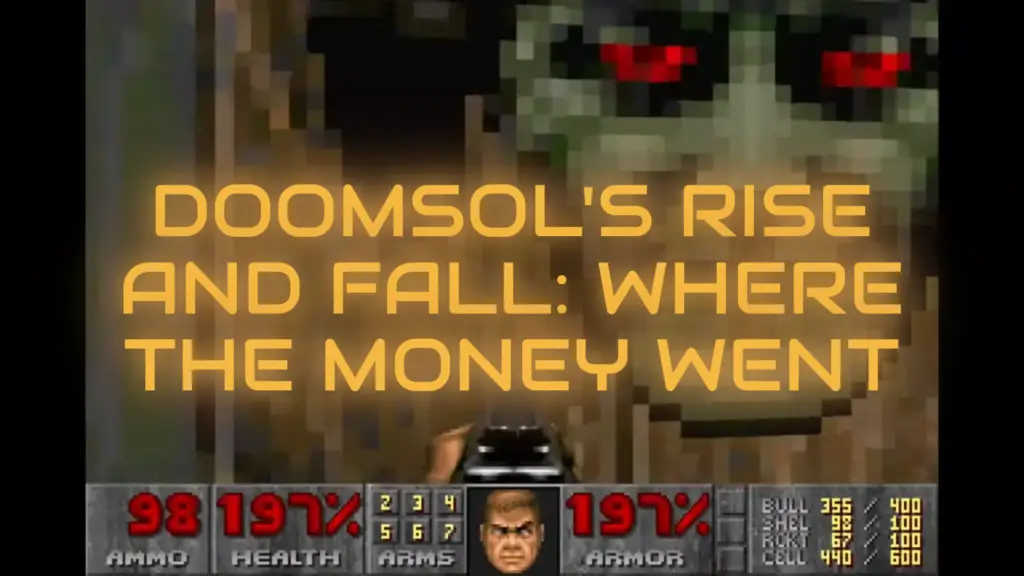 DoomSol's Rise and Fall: Where the Money Went